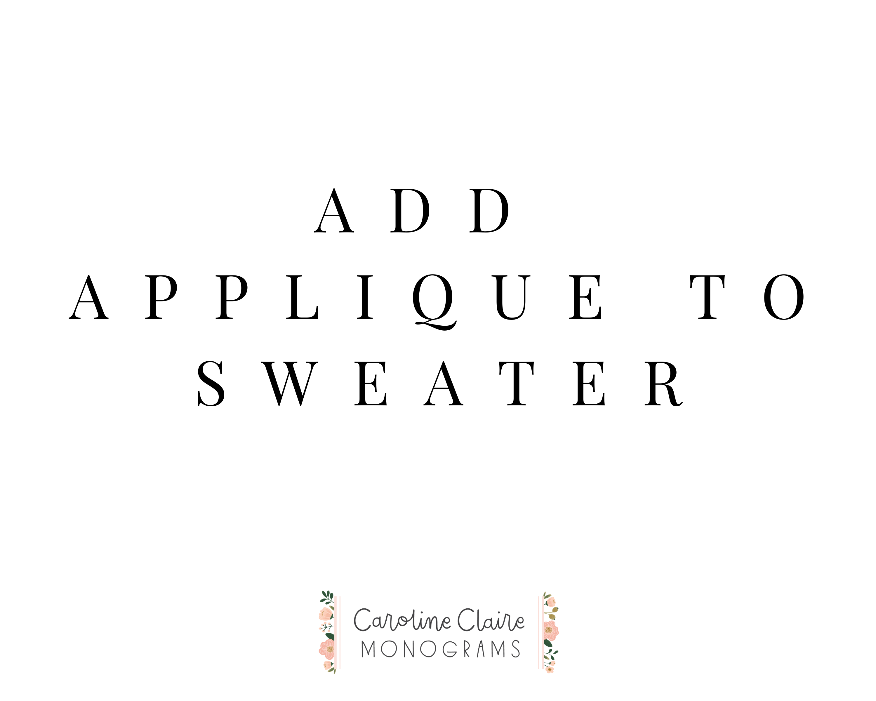 ADD APPLIQUE DESIGN TO SWEATER